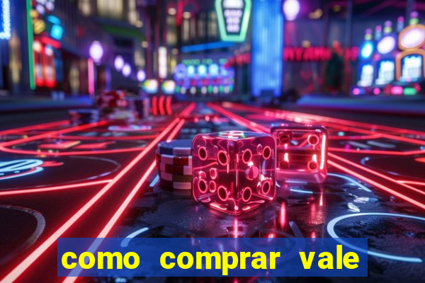 como comprar vale sorte online